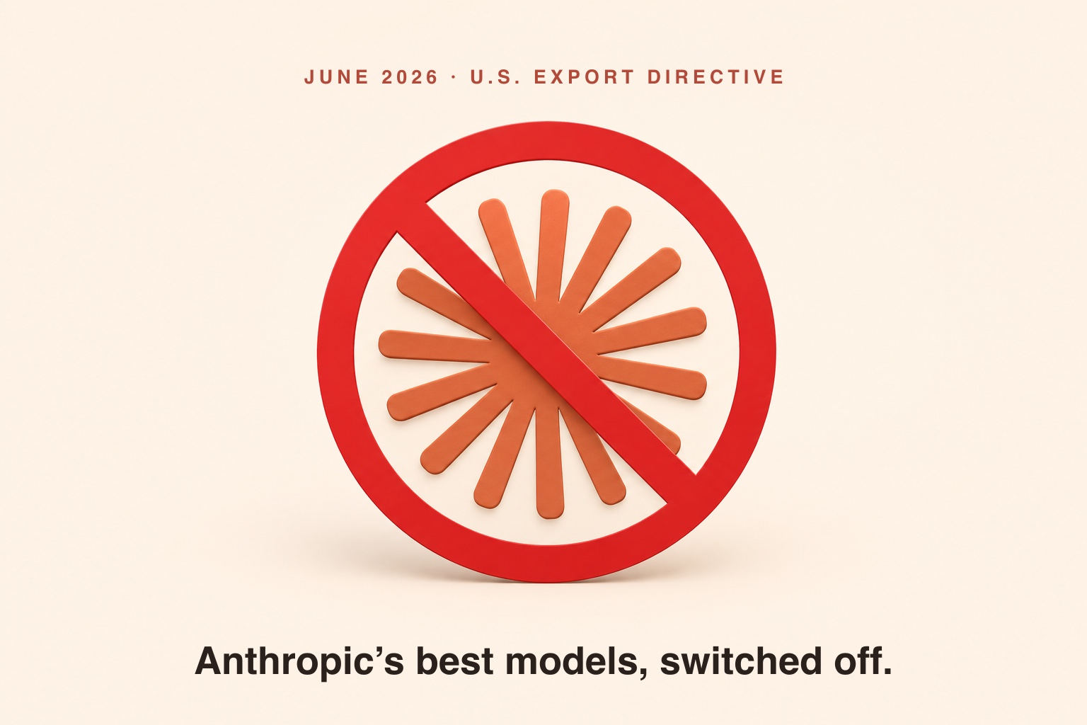Why You Can't Use Anthropic's Best Models (and OpenAI's Still Work)